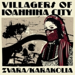 EP Review: Οι Villagers of Ioannina City ξαναχτυπούν με Zvara και Karakolia