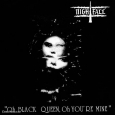 Oh Black Queen, Oh You're Mine