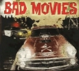 Bad Movies I