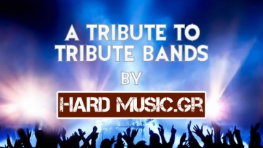 A TRIBUTE TO TRIBUTE BANDS (Δ΄ μέρος)